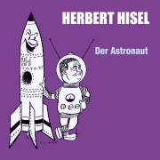 Cover-Bild zum Titel 'Der Astronaut' von 'Herbert Hisel'