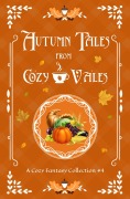 Cover-Bild zum Titel 'Autumn Tales From Cozy Vales (Cozy Vales Collection, #4)' von 'L. A. Scott'