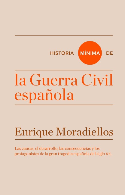 Historia mínima de la Guerra Civil española - Enrique Moradiellos