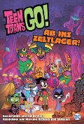 Teen Titans Go! Ab ins Zeltlager! - Sholly Fisch, Marcelo Dichiara