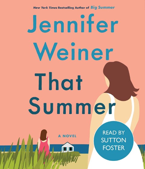 That Summer - Jennifer Weiner