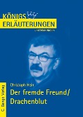 Cover-Bild zum Titel 'Der fremde Freund / Drachenblut von Christoph Hein. Textanalyse und Interpretation.' von 'Christoph Hein'