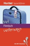 Cover-Bild zum Titel 'Mit Finnisch unterwegs' von 'Juliane Forßmann, Ina Solanti, Susanna Solanti'