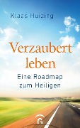 Cover-Bild zum Titel 'Verzaubert leben' von 'Klaas Huizing'