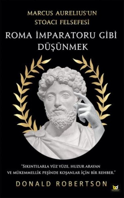 Roma Imparatoru Gibi Düsünmek - Donald Robertson