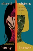 Cover-Bild zum Titel 'Shred Sisters' von 'Betsy Lerner'