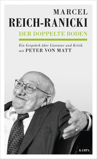 Der doppelte Boden - Marcel Reich-Ranicki, Peter von Matt