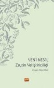 Cover-Bild zum Titel 'Yeni Nesil Zeytin Yetistiriciligi' von 'Ayca Akca Uckun'
