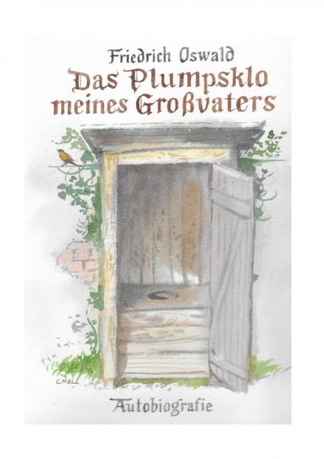 Das Plumpsklo meines Großvaters - Friedrich Oswald