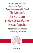 Cover-Bild zum Titel 'Christologie im Horizont pneumatologischer Neuaufbrüche' von ''