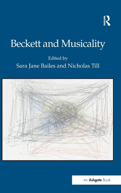 Beckett and Musicality - Sara Jane Bailes, Nicholas Till