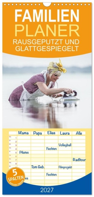 Familienplaner 2027 - RAUSGEPUTZT UND GLATTGESPIEGELT mit 5 Spalten (Wandkalender, 21 x 45 cm) CALVENDO - Jacky-Fotos