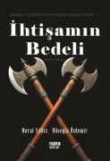Osmanliya Ücüncü Pencereden Bakmak - 3 Ihtisamin Bedeli 1512-1566 - Murat Yildiz