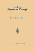 Cover-Bild zum Titel 'Leitfaden der allgemeinen Chirurgie' von 'Georg Magnus'