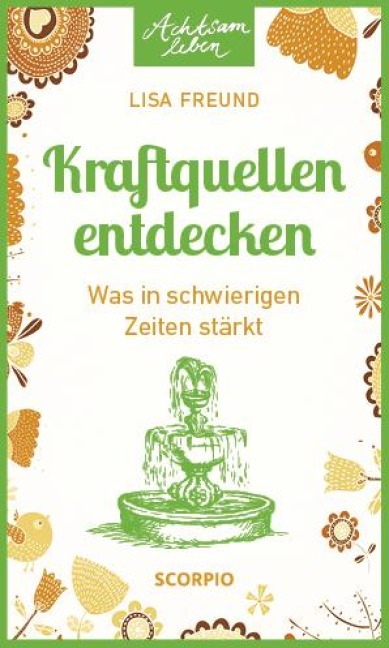 Kraftquellen entdecken - Lisa Freund