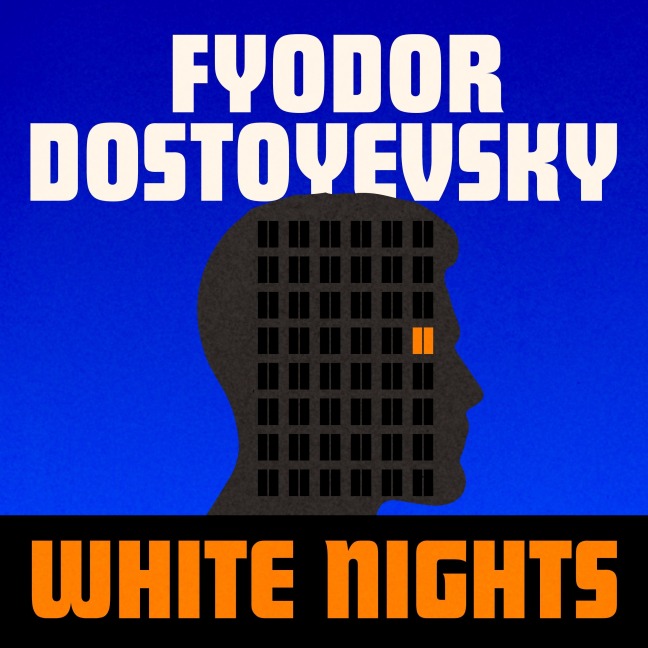 White Nights - Fyodor Dostoyevsky