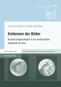 Cover-Bild zum Titel 'Evidenzen der Bilder' von 'Heiner Fangerau, Michael Martin'