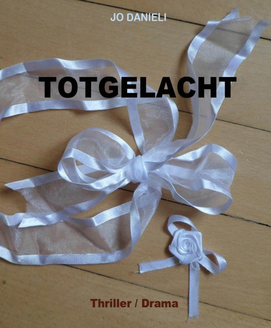 Totgelacht - Jo Danieli