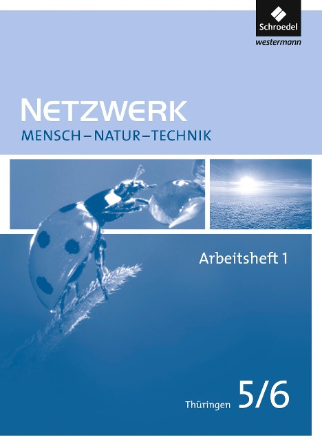 Netzwerk Mensch Natur Technik 1. Arbeitsheft. Thüringen - 