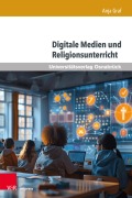 Cover-Bild zum Titel 'Digitale Medien und Religionsunterricht' von 'Anja Graf'