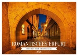 Cover-Bild zum Titel 'Romantisches Erfurt - Bilder einer Stadt voller Geschichte (Tischkalender 2026 DIN A5 quer), CALVENDO Monatskalender' von 'Sigrid Starick'