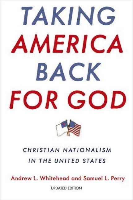Taking America Back for God - Andrew L Whitehead, Samuel L Perry