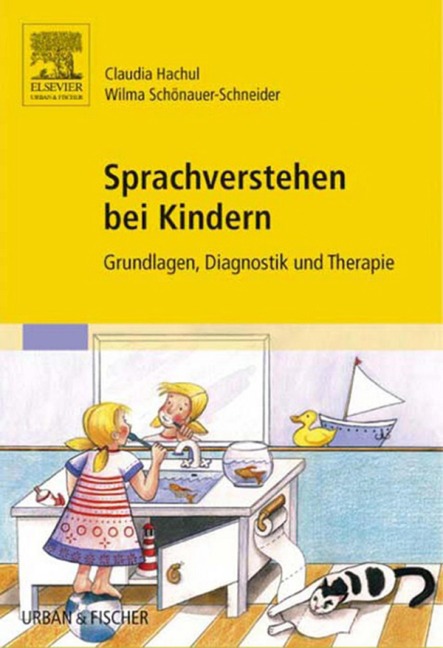 Sprachverstehen bei Kindern - Claudia Hachul, Wilma Schönauer-Schneider