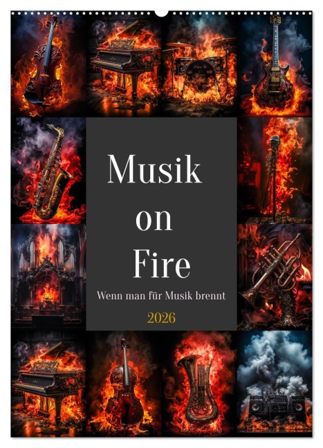 Musik on Fire (Wandkalender 2026 DIN A2 hoch), CALVENDO Monatskalender - Steffen Gierok-Latniak