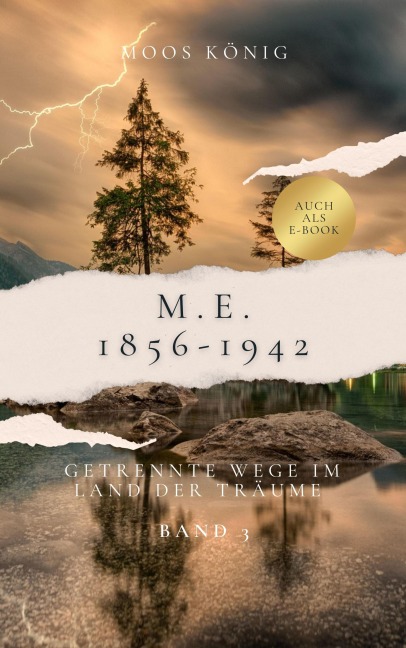Getrennte Wege im Land der Träume - Moos König