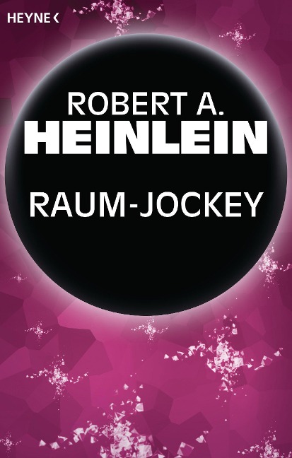 Raum-Jockey - Robert A. Heinlein