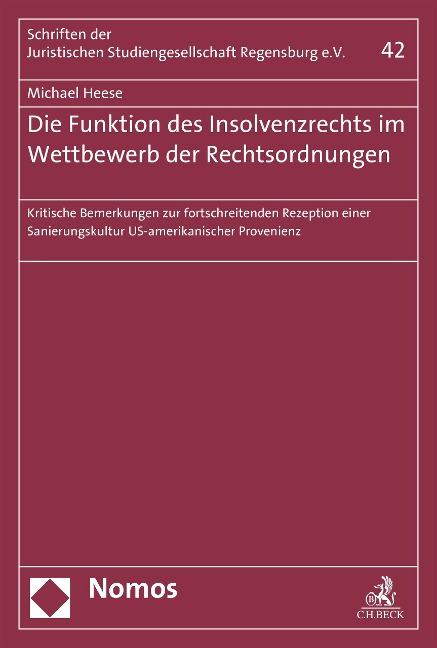 Die Funktion des Insolvenzrechts im Wettbewerb der Rechtsordnungen - Michael Heese