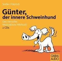 Günter, der innere Schweinehund - Stefan Frädrich