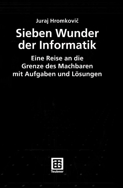 Sieben Wunder der Informatik - Juraj Hromkovic