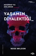 Cover-Bild zum Titel 'Yasamin Diyalektigi Adornoyu Anlamak' von 'Ross Wilson'