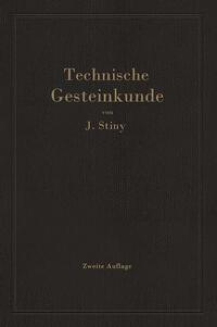 Technische Gesteinkunde - Josef Stiny