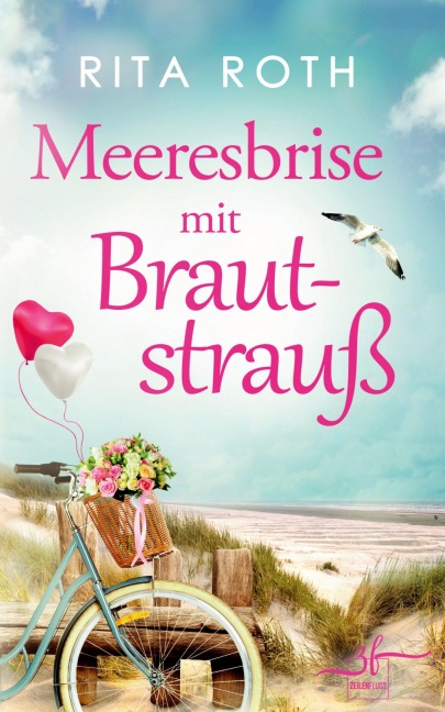 Meeresbrise mit BrautstrauÃ - Rita Roth
