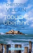 Cover-Bild zum Titel 'Sandrine Perrot - Tödliche Überfahrt' von 'Christophe Villain'