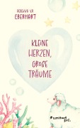 Cover-Bild zum Titel 'Kleine Herzen, Große Träume' von 'Rebekka V. R. Eberhart'