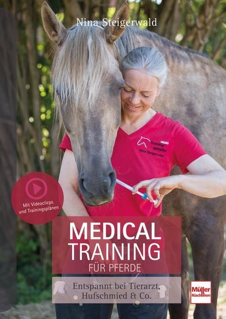 Medical Training für Pferde - Nina Steigerwald