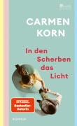 Cover-Bild zum Titel 'In den Scherben das Licht' von 'Carmen Korn'
