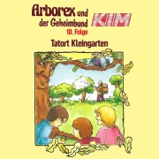 Cover-Bild zum Titel '10: Tatort Kleingarten' von 'Fritz Hellmann, Erika Immen, Alexander Ester, Peter Thomas'