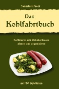 Cover-Bild zum Titel 'Das Kohlfahrtbuch' von 'Hannelore Frost'