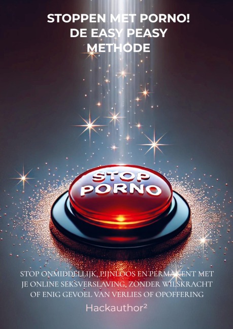 Stoppen met porno! De easy peasy methode - Hack author