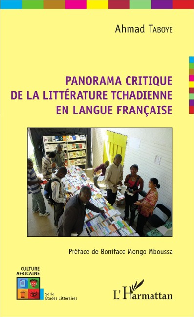Panorama critique de la littérature tchadienne en langue française - Ahmad Taboye