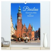 Cover-Bild zum Titel 'Breslau - Historische Mitte und Dominsel (hochwertiger Premium Wandkalender 2027 DIN A2 hoch), Kunstdruck in Hochglanz' von 'Gisela Kruse'