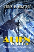 Cover-Bild zum Titel 'Alternierende Wirklichkeiten (AlienWalk 16)' von 'Jens F. Simon'