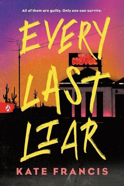 Every Last Liar - Kate Francis