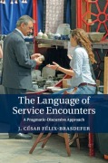 Cover-Bild zum Titel 'The Language of Service Encounters' von 'J César Félix-Brasdefer'