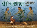 Cover-Bild zum Titel 'Keepunumuk' von 'Danielle Greendeer, Alexis Bunten, Anthony Perry'