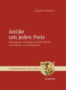 Cover-Bild zum Titel 'Antike um jeden Preis' von 'Charlotte Schreiter'